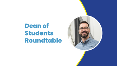 "Dean of Students Roundtable