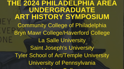 2024 Philadelphia Area Undergraduate Art History Symposium