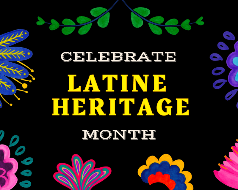 "Celebrate Latine Heritage Month" 