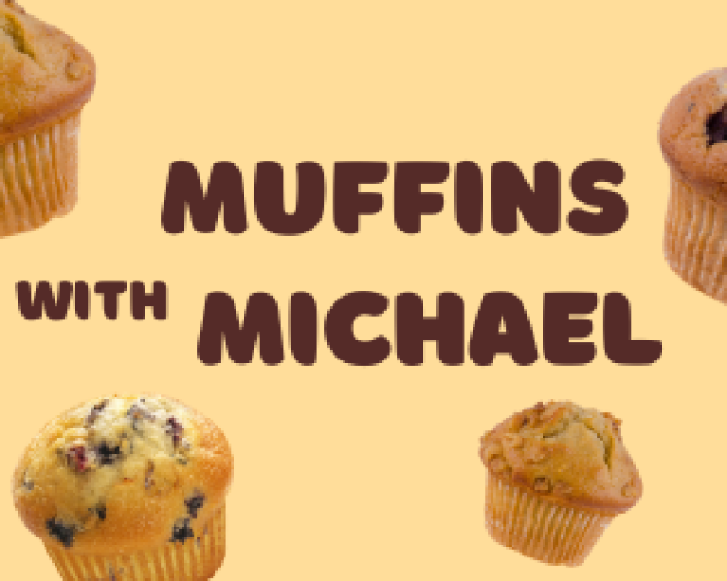Muffins with Michael